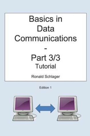 Cover of Basics in Data Communications - Part 3/3