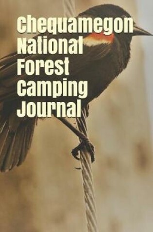 Cover of Chequamegon National Forest Camping Journal