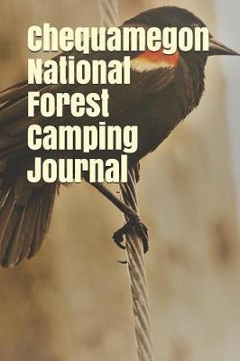 Book cover for Chequamegon National Forest Camping Journal