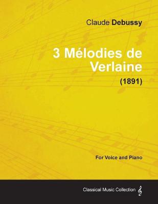 Book cover for 3 Melodies De Verlaine - For Voice and Piano (1891)