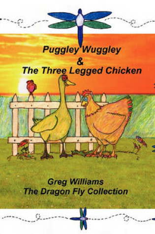 Cover of Puggley Wuggley and the Three-Legged Chicken