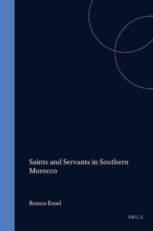 Cover of Saints and Servants in Southern Morocco