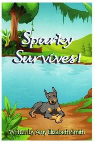 Cover of Sparky Survives!