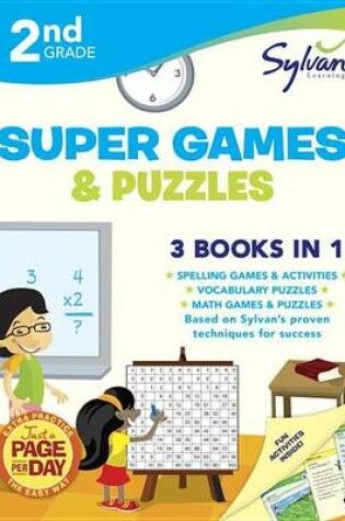 Cover of Second Grade Super Games & Puzzles (Sylvan Super Workbooks)