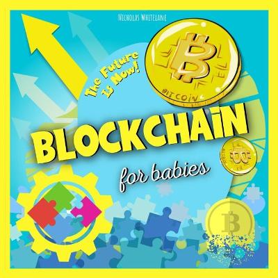 Book cover for Blockchain for Babies