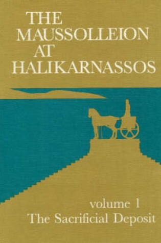 Cover of Maussolleion at Halikarnassos, Volume 1