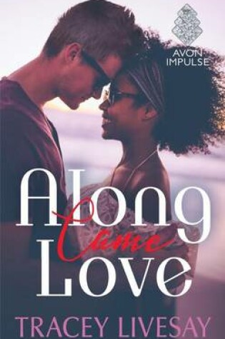 Cover of Along Came Love