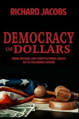 Cover of Democracy of Dollars