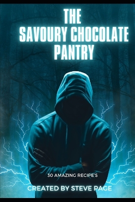 Cover of The Savoury Chocolate Pantry