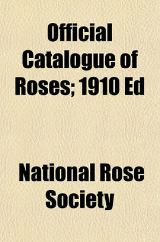 Cover of Official Catalogue of Roses; 1910 Ed