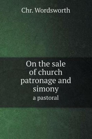 Cover of On the sale of church patronage and simony a pastoral