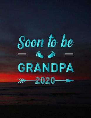 Book cover for Soon To Be Grandpa 2019