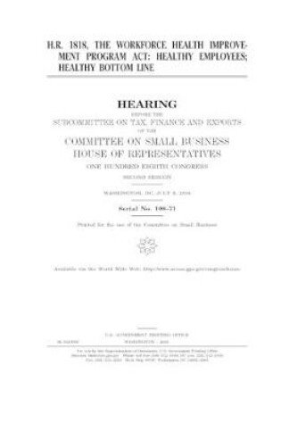 Cover of H.R. 1818, the Workforce Health Improvement Program Act