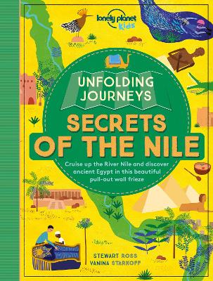 Book cover for Lonely Planet Kids Unfolding Journeys - Secrets of the Nile