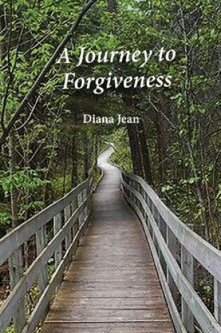 Cover of A Journey to Forgiveness