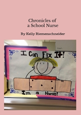 Cover of Chronicles of a School Nurse