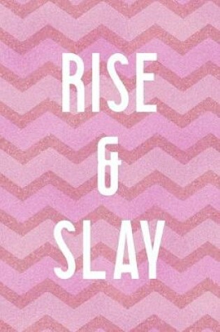 Cover of Rise & Slay