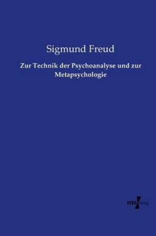 Cover of Zur Technik der Psychoanalyse und zur Metapsychologie