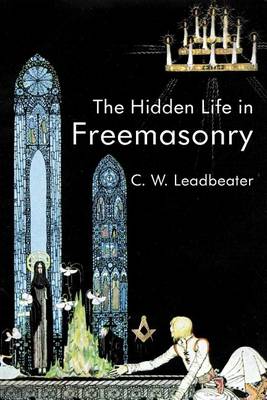 Book cover for The Hidden Life In Freemasonry