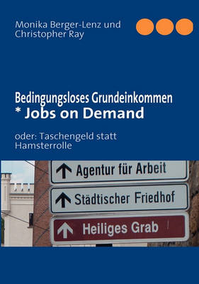 Book cover for Bedingungsloses Grundeinkommen * Jobs on Demand