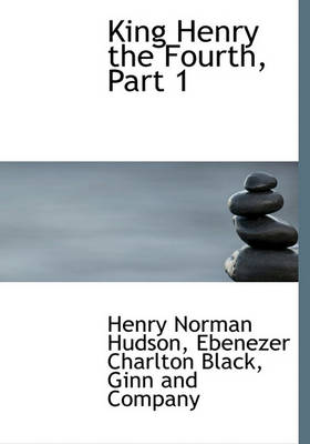 Book cover for King Henry the Fourth, Part 1