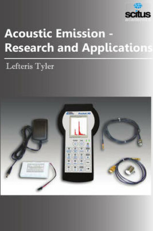 Cover of Acoustic Emission - Research and Applications