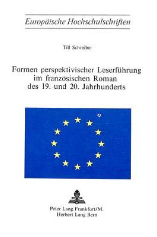 Cover of Formen Perspektivischer Leserfuehrung Im Franzoesischen Roman Des 19. Und 20. Jahrhunderts