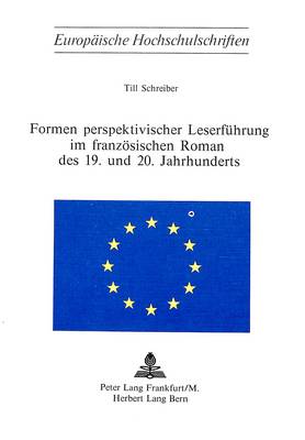 Book cover for Formen Perspektivischer Leserfuehrung Im Franzoesischen Roman Des 19. Und 20. Jahrhunderts