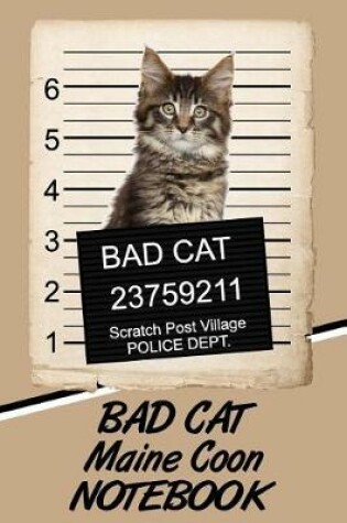 Cover of Bad Cat Maine Coon Notebook