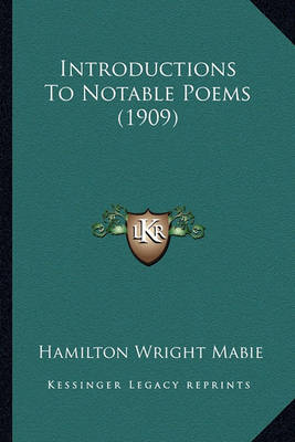 Book cover for Introductions to Notable Poems (1909)