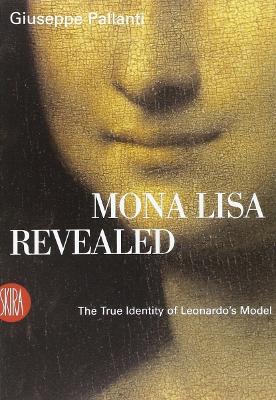 Book cover for Mona Lisa Revealed: The True Identity of Leonardo's Model