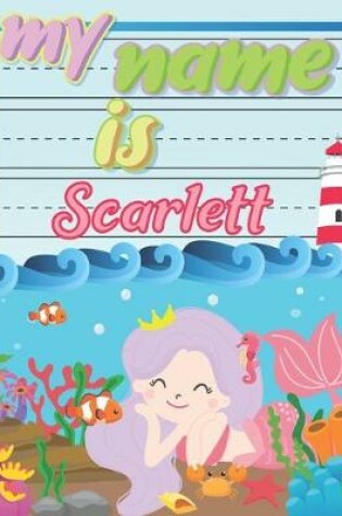 Cover of My Name is Scarlett