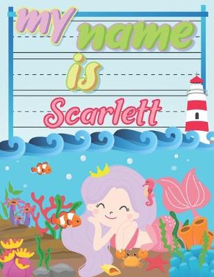 Book cover for My Name is Scarlett