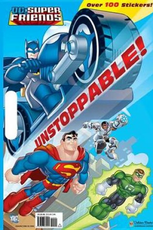 Cover of Unstoppable! (DC Super Friends)