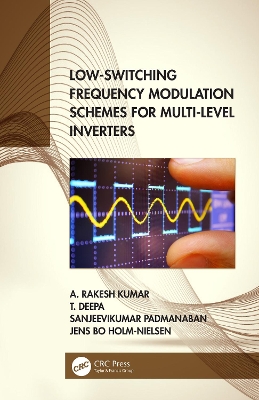 Book cover for Low-Switching Frequency Modulation Schemes for Multi-level Inverters