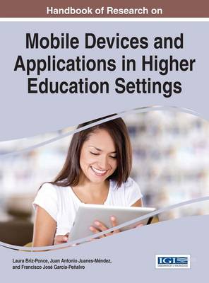 Book cover for Handbook of Research on Mobile Devices and Applications in Higher Education Settings