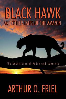 Book cover for Black Hawk and Other Tales of the Amazon