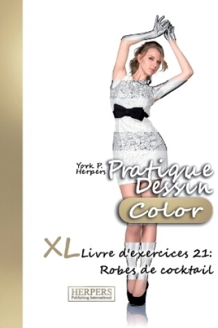 Cover of Pratique Dessin [Color] - XL Livre d'exercices 21