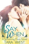 Book cover for Say When