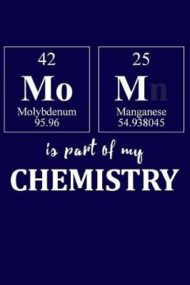 Book cover for Mom Is Part of My Chemistry