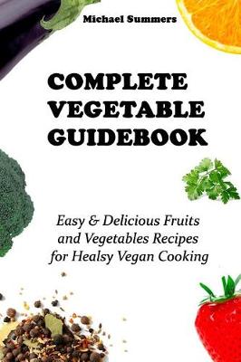 Book cover for Complete Vegetable Guidebook