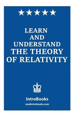 Book cover for Learn and Understand the Theory of Relativity