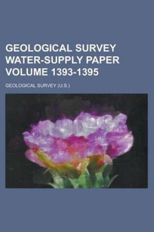 Cover of Geological Survey Water-Supply Paper Volume 1393-1395