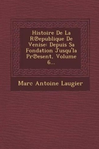 Cover of Histoire de La R Epublique de Venise