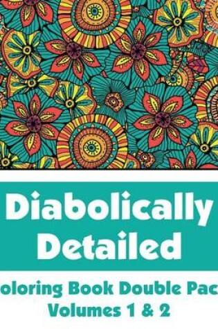 Cover of Diabolically Detailed Coloring Book Double Pack (Volumes 1 & 2)