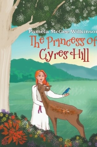 Cover of The Princess of Cyres Hill