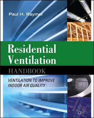 Cover of Residential Ventilation Handbook: Ventilation to Improve Indoor Air Quality