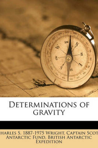 Cover of Determinations of Gravity