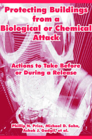 Cover of Protecting Buildings from a Biological or Chemical Attack