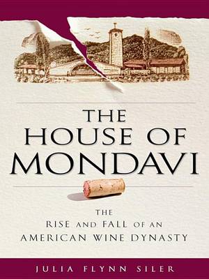 Book cover for The House of Mondavi